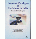 Economic Paradigms of Healthcare in India Isssue and Challenges 